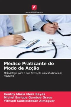 Médico Praticante do Modo de Acção - Mora Reyes, Kentny María;Gamboa Graus, Michel Enrique;Santiesteban Almaguer, Yithsell