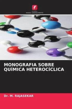 MONOGRAFIA SOBRE QUÍMICA HETEROCÍCLICA - RAJASEKAR, Dr. M.