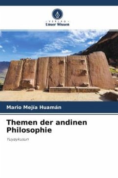 Themen der andinen Philosophie - Mejía Huamán, Mario