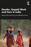 Gender, Unpaid Work and Care in India (eBook, PDF)
