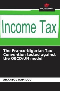 The Franco-Nigerian Tax Convention tested against the OECD/UN model - HAMIDOU, AICAHTOU