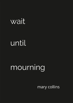 Wait Until Mourning - Collins, Mary