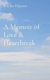 A Memoir of Love & Heartbreak