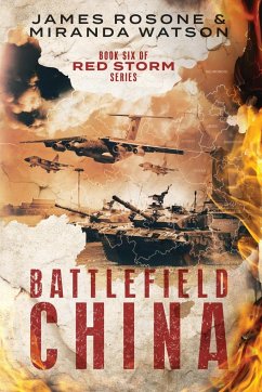 Battlefield China - Rosone, James; Watson, Miranda