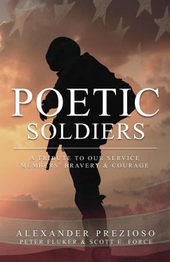 Poetic Soldiers - Prezioso, Alexander; Fluker, Peter; Force, Scott E.