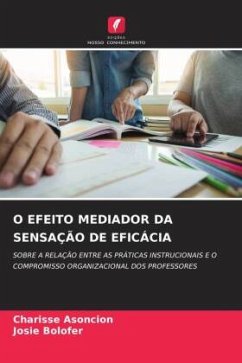 O EFEITO MEDIADOR DA SENSAÇÃO DE EFICÁCIA - Asoncion, Charisse;Bolofer, Josie