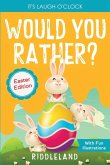 It's Laugh o'Clock - Would You Rather? - Easter Edition