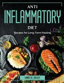 Anti Inflammatory Diet: Recipes for Long-Term Healing
