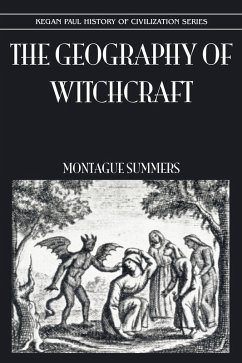 Geography Of Witchcraft (eBook, PDF) - Summers, Montague