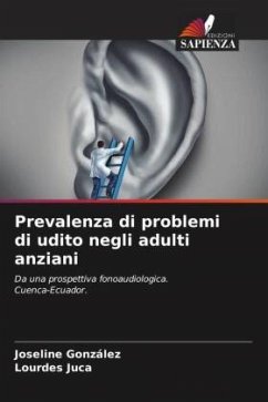 Prevalenza di problemi di udito negli adulti anziani - González, Joseline;Juca, Lourdes