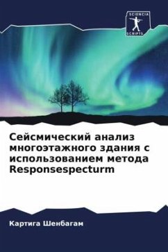 Sejsmicheskij analiz mnogoätazhnogo zdaniq s ispol'zowaniem metoda Responsespecturm - Shenbagam, Kartiga