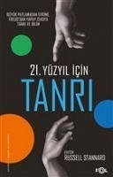 21. Yüzyil icin Tanri - Stannard, Russell