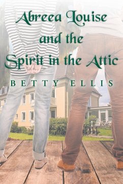 Cover Abreea Louise and the Spirit in the Attic