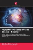 Aspectos Psicológicos no Ensino - Ensinar