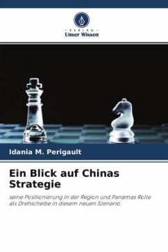 Ein Blick auf Chinas Strategie - M. Perigault, Idania