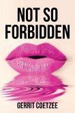 Not So Forbidden