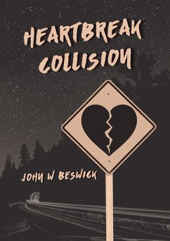 Heartbreak Collision - Beswick, John W