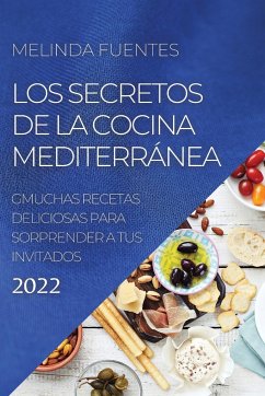 LOS SECRETOS DE LA COCINA MEDITERRÁNEA - Fuentes, Melinda