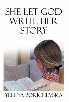 She Let God Write Her Story - Borichevska, Yelena