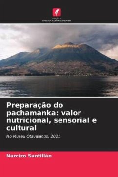 Preparação do pachamanka: valor nutricional, sensorial e cultural - Santillán, Narcizo