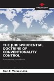 THE JURISPRUDENTIAL DOCTRINE OF CONVENTIONALITY CONTROL