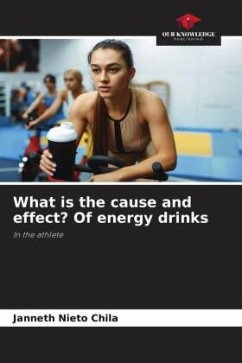 What is the cause and effect? Of energy drinks - Nieto Chila, Janneth