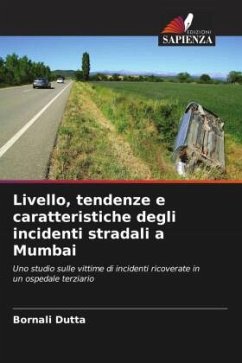 Livello, tendenze e caratteristiche degli incidenti stradali a Mumbai - Dutta, Bornali