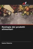 Reologia dei prodotti alimentari