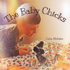 The Baby Chicks - Metzler, Julia