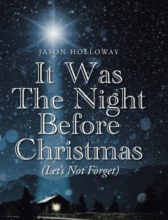 It Was The Night Before Christmas (Let's Not Forget) - Holloway, Jason