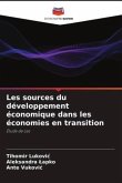 Les sources du développement économique dans les économies en transition