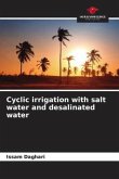 Cyclic irrigation with salt water and desalinated water
