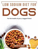 Low Sodium Diet for Dogs: For the health of your 4-legged friend