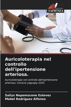 Auricoloterapia nel controllo dell'ipertensione arteriosa. - Nepomuceno Estevez, Sailys;Rodríguez Alfonso, Mabel