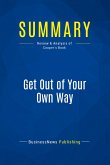 Summary: Get Out of Your Own Way