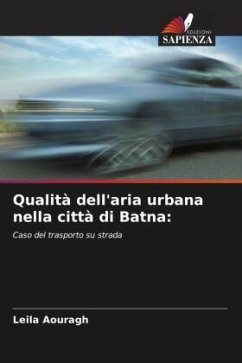 Qualità dell'aria urbana nella città di Batna: - Aouragh, Leila