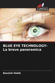 BLUE EYE TECHNOLOGY- La breve panoramica