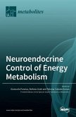 Neuroendocrine Control of Energy Metabolism