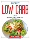 The Best Low Carb Diet: Meal Plan for Fast Weight Loss