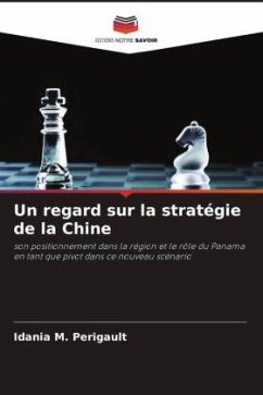 Un regard sur la stratégie de la Chine - M. Perigault, Idania