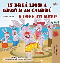 I Love to Help (Irish English Bilingual Book for Kids) - Admont, Shelley; Books, Kidkiddos