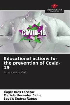 Educational actions for the prevention of Covid-19 - Rios Escobar, Roger;Hernadez Sainz, Mariela;Suárez Ramos, Leydis