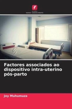 Factores associados ao dispositivo intra-uterino pós-parto - Muhumuza, Joy