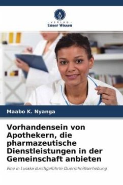 Vorhandensein von Apothekern, die pharmazeutische Dienstleistungen in der Gemeinschaft anbieten - Nyanga, Maabo K.