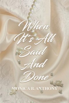 When It's All Said and Done - Anthony, Monica