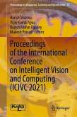 Proceedings of the International Conference on Intelligent Vision and Computing (ICIVC 2021) (eBook, PDF) Proceedings of the International Conference on Intelligent Vision and Computing (ICIVC 2021) (eBook, PDF)
