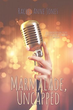 Marmalade, Uncapped (eBook, ePUB) - Jones, Rachel Anne