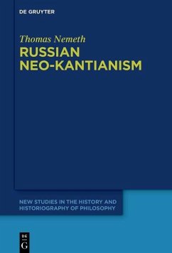 Russian Neo-Kantianism (eBook, PDF) - Nemeth, Thomas