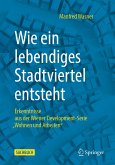 Wie ein lebendiges Stadtviertel entsteht (eBook, PDF)