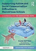 Supporting Autism and Social Communication Difficulties in Mainstream Schools (eBook, ePUB)